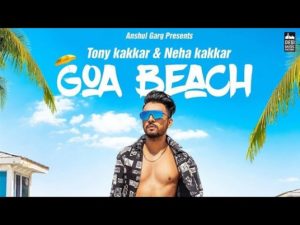 Goa Beach Lyrics Neha Kakkar