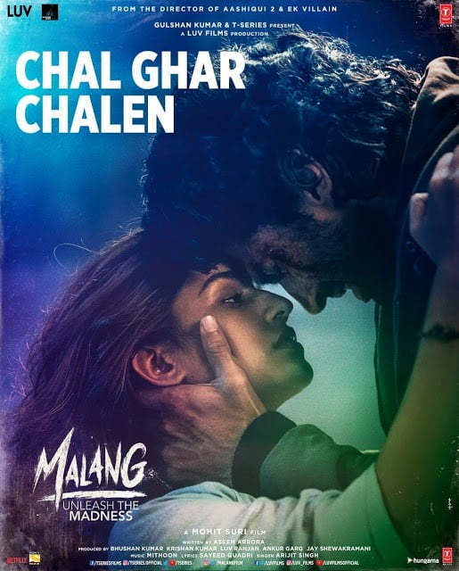 Lyrics of Chal Ghar Chalen Song By Arijit Singh-Malang