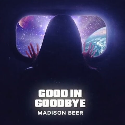 Good in Goodbye Lyrics Madison Beer | MB1 Album