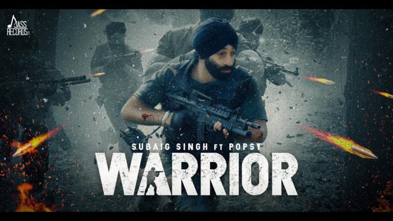 Lyrics of Warrior Song by Subaig Singh-Popsy