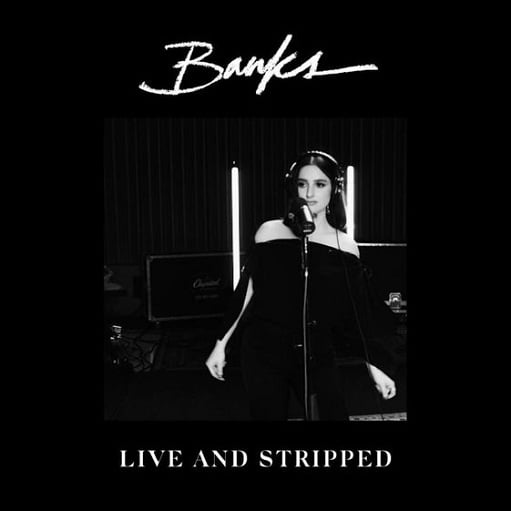 Contaminated Lyrics BANKS | Live and Stripped – EP