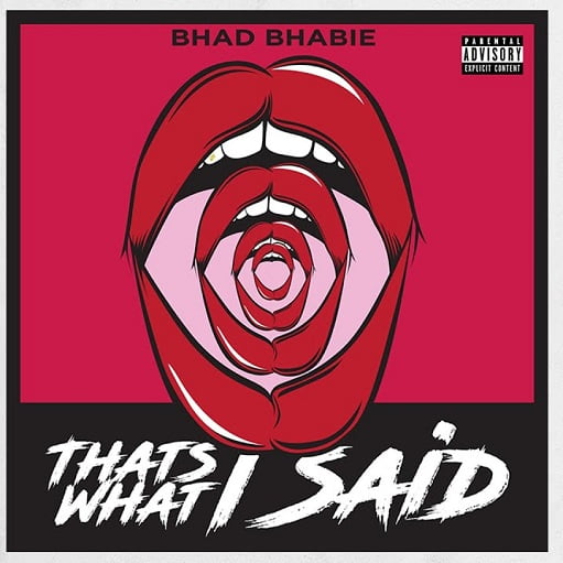 That’s What I Said Lyrics Bhad Bhabie | BB1