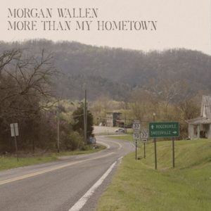 More Than My Hometown Lyrics Morgan Wallen