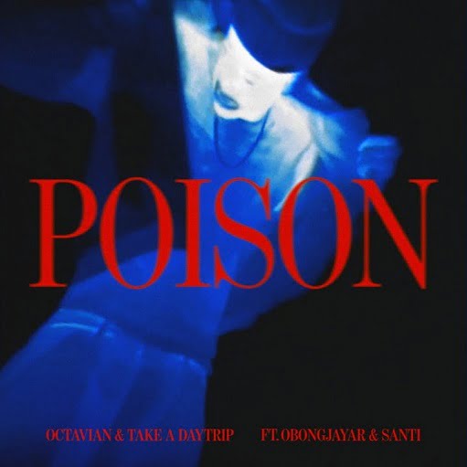 Poison Lyrics Octavian