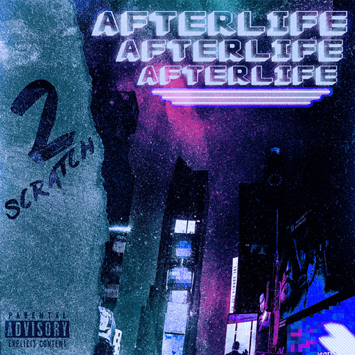 Afterlife Lyrics 2Scratch | 2020 Song