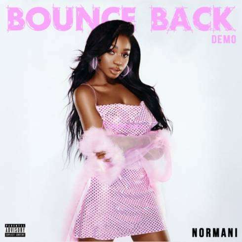 Bounce Back Lyrics Normani | (Demo)