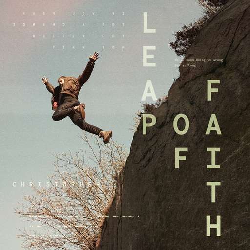 Leap Of Faith Lyrics Christopher