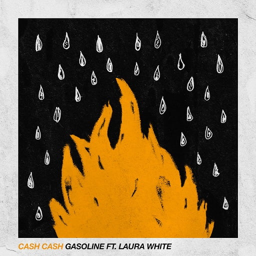 Gasoline Lyrics Cash Cash ft. Laura White