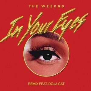 In Your Eyes Remix Lyrics The Weeknd