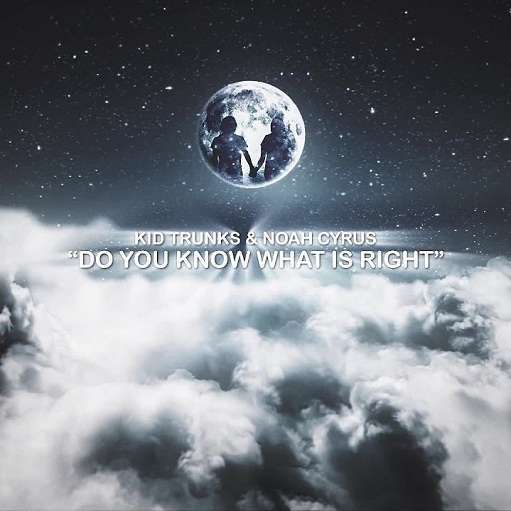 Do You Know What Is Right? Lyrics Kid Trunks