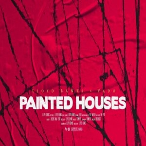 Painted Houses Freestyle Lyrics LLoyd Banks