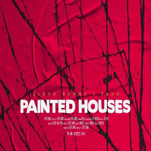 Painted Houses Lyrics LLoyd Banks