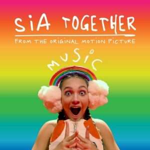 Together Lyrics Sia