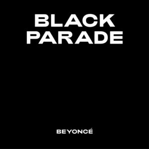 BLACK PARADE Lyrics Beyoncé