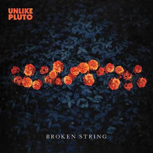 Broken String Lyrics Unlike Pluto | 2020 Song