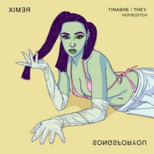 Hopscotch Remix Lyrics Tinashe & THEY.