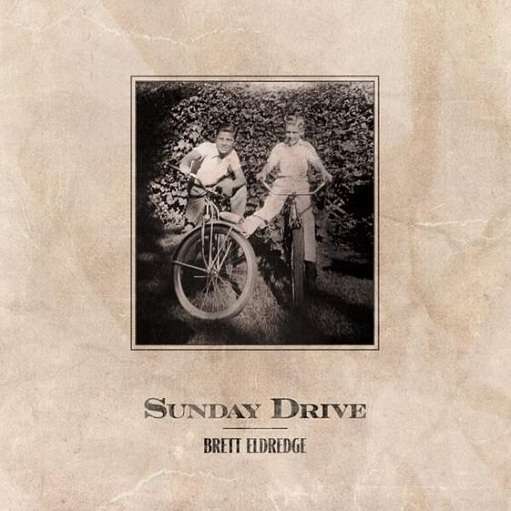 Sunday Drive Lyrics Brett Eldredge | Sunday Drive Album