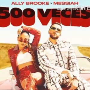 500 Veces Lyrics Ally Brooke