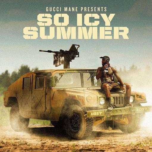 Iran Lyrics Gucci Mane ft. K Shiday | So Icy Summer