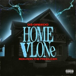 Home VLone Lyrics 03 Greedo