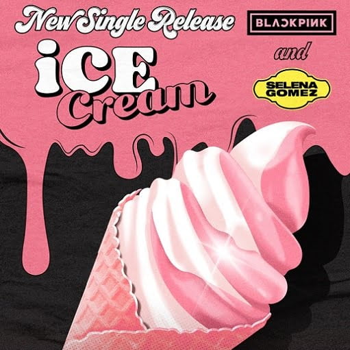 Ice Cream Lyrics Ariana Grande & BLACKPINK