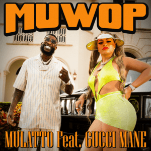Muwop Lyrics Mulatto
