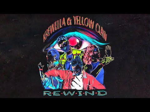 Rewind Lyrics Krewella & Yellow Claw