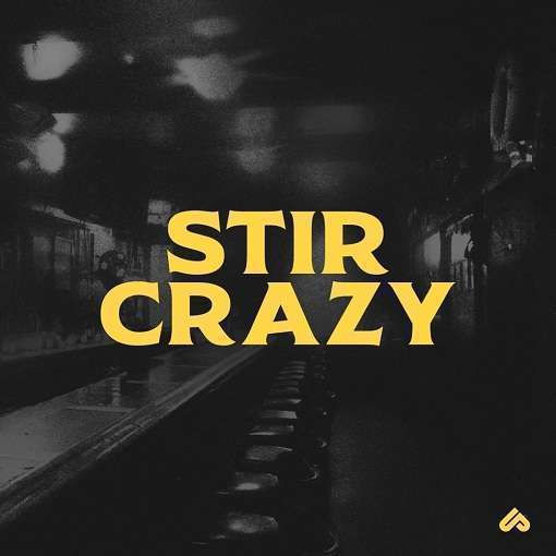 Stir Crazy Lyrics Unlike Pluto | 2020 Song