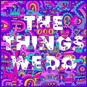 The Things We Do Lyrics Foster the People