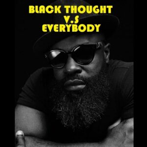 Thought vs Everybody Lyrics Black Thought