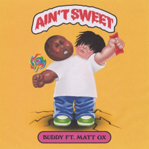 Ain’t Sweet Lyrics Buddy