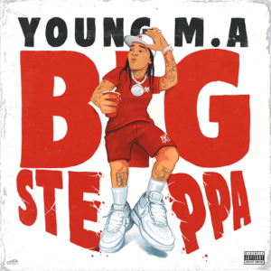 Big Steppa Lyrics Young M.A