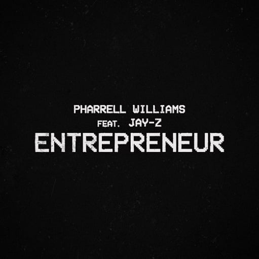 Entrepreneur Lyrics Pharrell Williams ft. JAY-Z