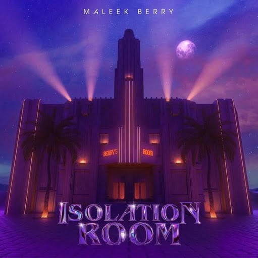 Don’t Wanna Lyrics Maleek Berry | Isolation Room