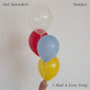 I Had A Love Song For You Lyrics Ant Saunders