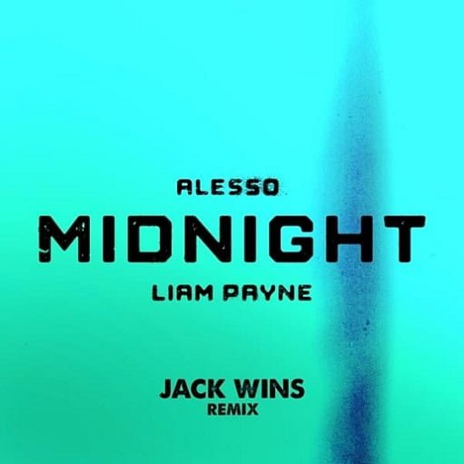 Midnight Remix Lyrics Alesso ft. Liam Payne