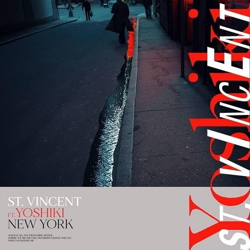 New York Remix Lyrics St. Vincent ft. YOSHIKI
