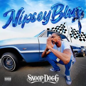 Nipsey Blue Lyrics Snoop Dogg