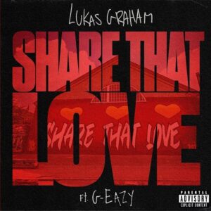 Share That Love Lyrics Lukas Graham