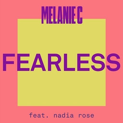 Fearless Lyrics Melanie C ft. Nadia Rose