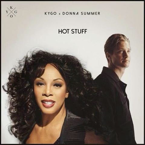 Hot Stuff Lyrics Kygo & Donna Summer