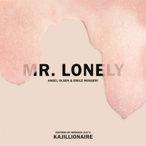 Mr. Lonely Lyrics Angel Olsen