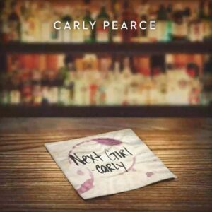 Next Girl Lyrics Carly Pearce