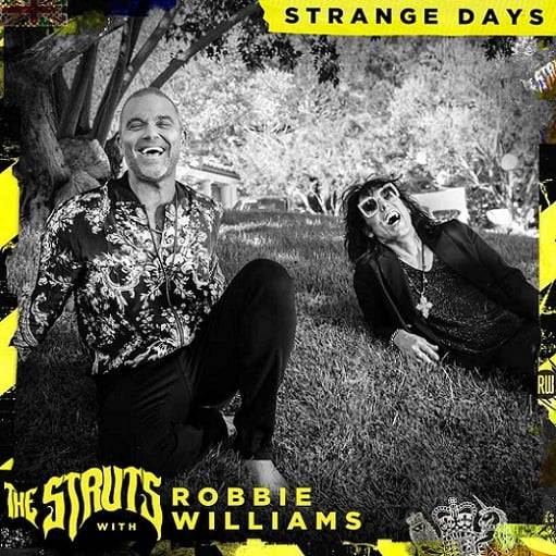 Strange Days Lyrics The Struts & Robbie Williams