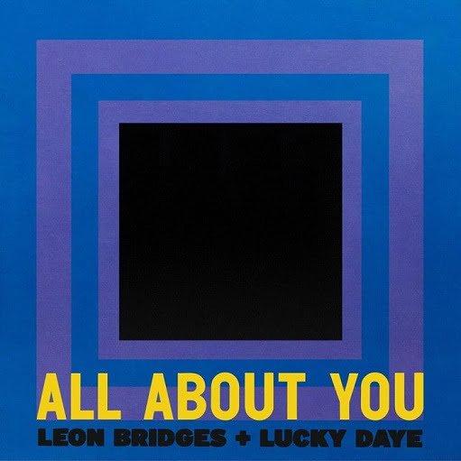 All About You Lyrics Leon Bridges & Lucky Daye
