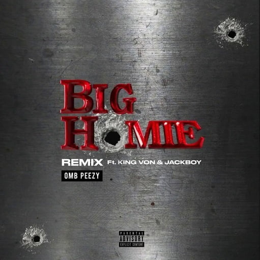 Big Homie Remix Lyrics OMB Peezy