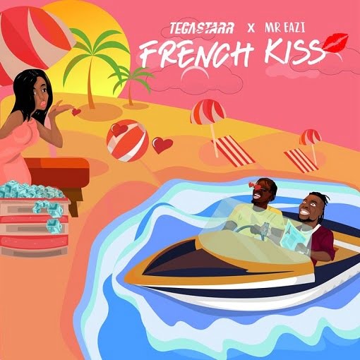 French Kiss Lyrics Mr Eazi & Tega Starr