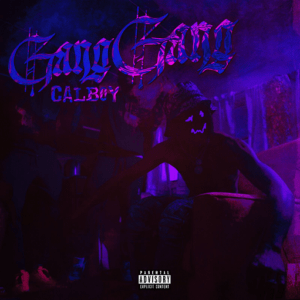 Gang Gang Lyrics Calboy