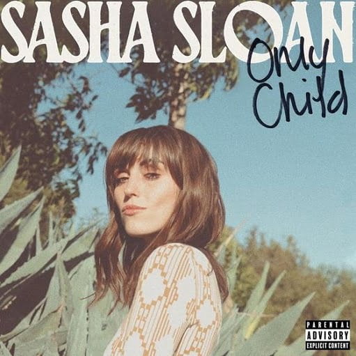 Only Child Lyrics Sasha Sloan | Only Child