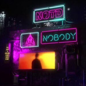 Nobody Lyrics NOTD